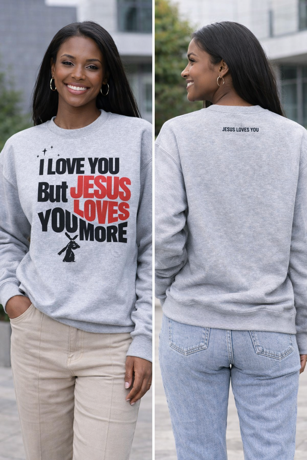 Jesus Love You More - Sweatshirt