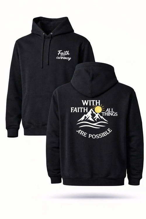 Faith Is My Currency - Hoodie